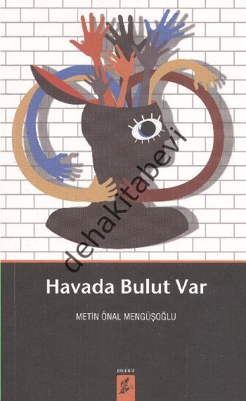 Havada Bulut Var, Metin Önal Mengüşoğlu