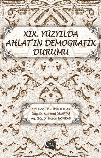 XIX. Yüzyılda Ahlatın Demografik Durumu, Hasan Taşkıran