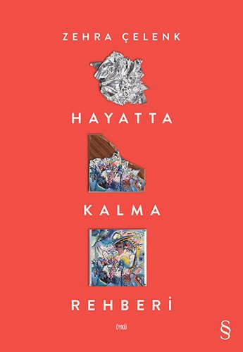 Hayatta Kalma Rehberi, Zehra Çelenk