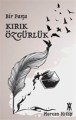 Bir Parça Kırık Özgürlük, Beyza Nur Öztürk, Arines Yayıncılık
