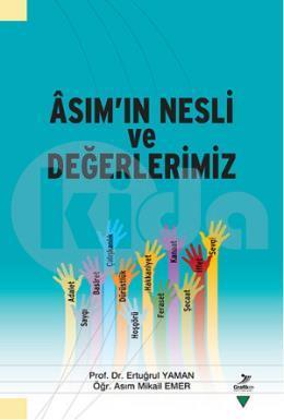 Asım'ın Nesli ve Değerlerimiz, Ertuğrul Yaman