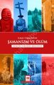 Hakas Türklerinde Şamanizm ve Ölüm, Nükhet Okutan Davletov