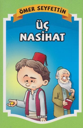 Üç Nasihat, Ömer Seyfettin