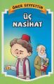 Üç Nasihat, Ömer Seyfettin