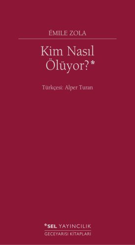 Kim Nasıl Ölüyor, Emile Zola