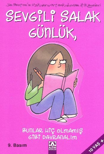 Sevgili Salak Günlük 1; Bunlar Hiç Olmamış Gibi Davranalım - Jim Benton