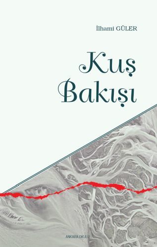 Kuş Bakışı, Ankara Okulu Yayınları