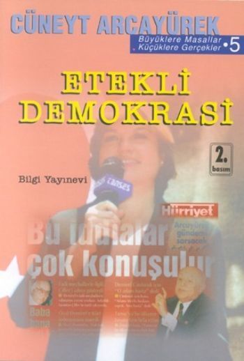 Etekli Demokrasi Büyüklere Masallar Küçüklere Gerçekler 5, Cüneyt Arcayürek