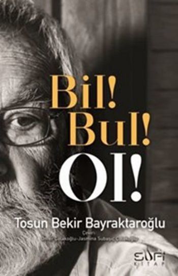 Bil Bul Ol, Tosun Bekir Bayraktaroğlu, Sufi Kitap
