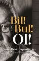 Bil Bul Ol, Tosun Bekir Bayraktaroğlu, Sufi Kitap