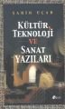 KÜLTÜR TEKNOLOJİ VE SANAT YAZILARI, Şule Yayınları