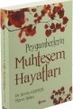 Peygamberlerin Muhteşem Hayatları, Dr. Sevim Asımgil