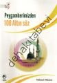 Peygamberimizden 100 Altın Söz, Mehmet Dikmen