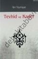 Tevhid ve Kader, İbn Teymiyye
