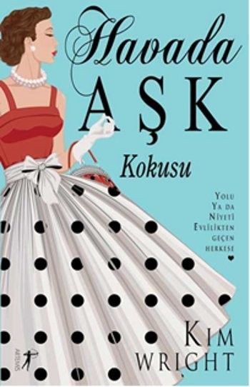 Havada Aşk Kokusu, Kim Wright