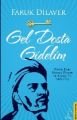 Gel Dosta Gidelim, Faruk Dilaver, Destek Yayınları