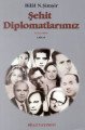 Şehit Diplomatlarımız 1973 1994 2 Kitap Takım, Bilal N. Şimşir