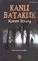 Kanlı Bataklık, Karen Young