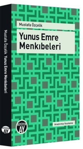 Yunus Emre Menkıbeleri, Mustafa Özçelik