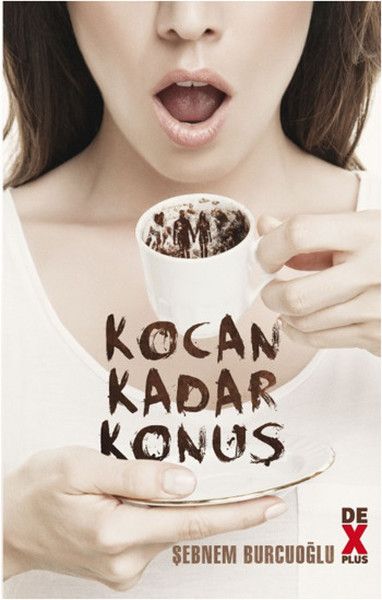 Kocan Kadar Konuş, Şebnem Burcuoğlu