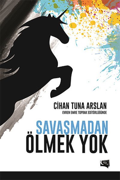 Savaşmadan Ölmek Yok, Cihan Tuna Arslan