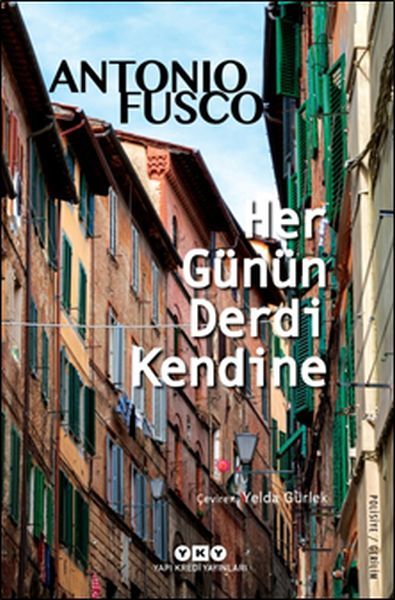 Her Günün Derdi Kendine, Antonio Fusco