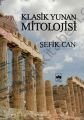 Klasik Yunan Mitolojisi, Şefik Can