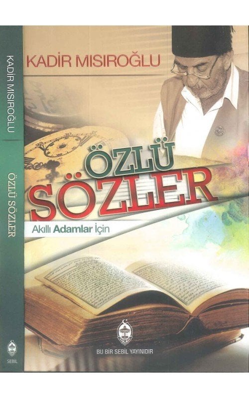 Özlü Sözler Akıllı Adamlar İçin, Kadir Mısıroğlu, Sebil Yayınevi