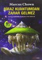 Biraz Kuantumdan Zarar Gelmez, Marcus Chown