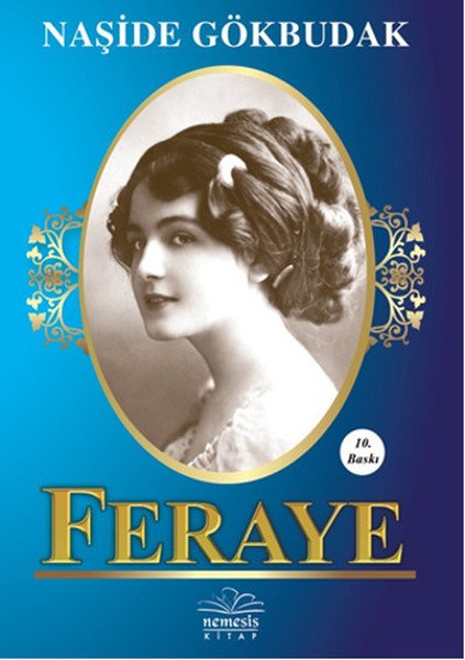 Feraye, Naşide Gökbudak