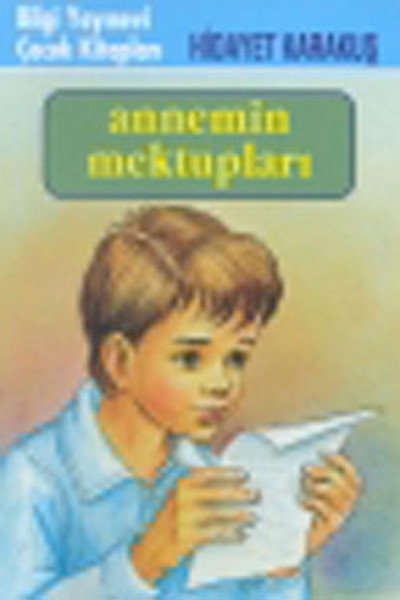 Annemin Mektupları, Hidayet Karakuş