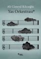 Yas Orkestrası, Ali Cüneyd Kılcıoğlu