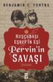 Kuşçubaşı Eşref'in Eşi Pervin'in Savaşı