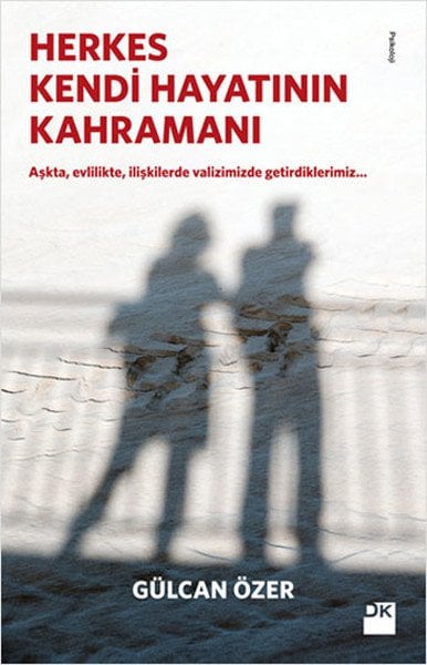 Herkes Kendi Hayatının Kahramanı, Gülcan Özer, Doğan Kitap