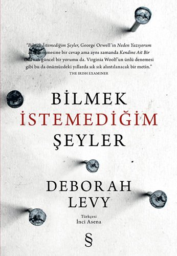 Bilmek İstemediğim Şeyler, Deborah Levy