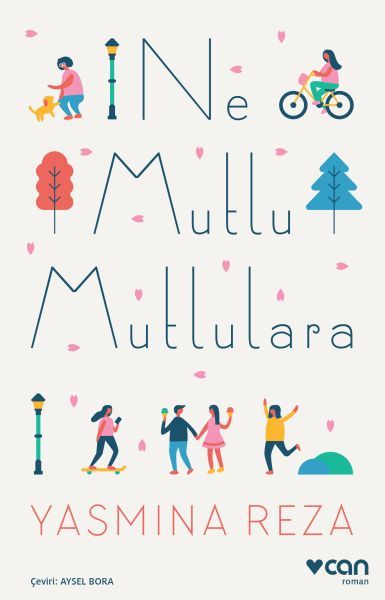 Ne Mutlu Mutlulara, Yasmina Reza