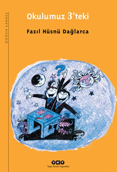 Okulumuz 3deki, Fazıl Hüsnü Dağlarca