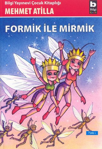 Formik ile Mirmik, Mehmet Atilla