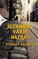 İstanbul Vakıf Hayrat ve Ziyaret Rehberi, Mustafa Özdamar