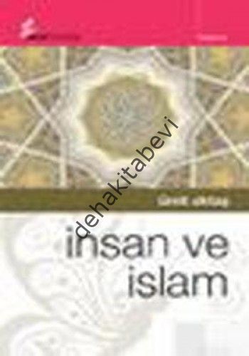 İnsan ve İslam, Ümit Aktaş