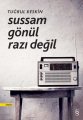 Sussam Gönül Razı Değil, Tuğrul Keskin