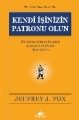Kendi İşinizin Patronu Olun, Jeffrey J. Fox