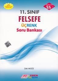 Esen Üçrenk 11. SINIF FELSEFE SORU BANKASI