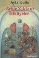 Zehir Zıkkım Hikayeler, Ayla Kutlu