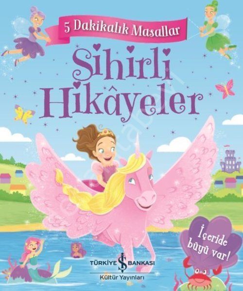 5 DAKİKALIK MASALLAR - SİHİRLİ HİKAYELER, İş Bankası Yayınları