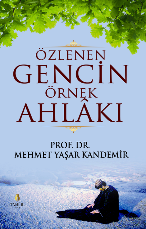 Özlenen Gencin Örnek Ahlakı (Karton Kapak), Mehmet Yaşar Kandemir