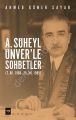 A. Süheyl Ünver'le Sohbetler, Ahmed Güner Sayar