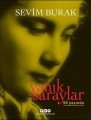 Yanık Saraylar 50 Yaşında, Sevim Burak