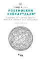 Postmodern Coğrafyalar, Edward W. Soja