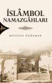 İslambol Namazgahları, Mustafa Özdamar